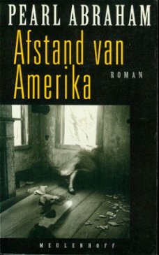 Abraham, Pearl; Afstand van Amerika