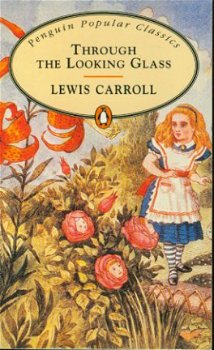 Caroll, Lewis; Through the looking glass - 1