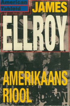 Ellroy, James; Amerikaans Riool - 1