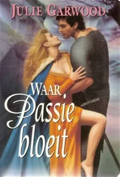 WAAR PASSIE BLOEIT - Julie Garwood - 0