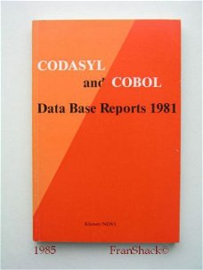 [1985] Codasyl and Cobol Data Base Reports 1981, Kluwer/NOVI
