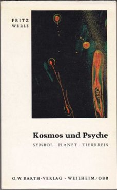 Fritz Werle: Kosmos und Psyche – Symbol – Planet – Tierkreis