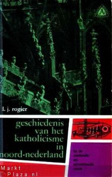Geschiedenis van het Katholicisme in Noord-Nederland in de 1 - 1