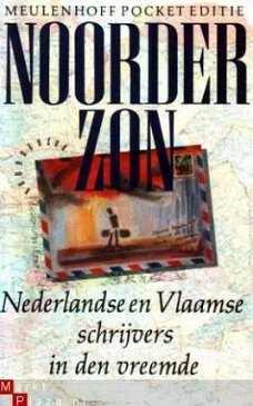 Noorderzon. Nederlandse en Vlaamse schrijvers in den vreemde