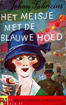 Het meisje met de blauwe hoed. Roman uit het soldatenleven - 1