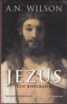 A.N. Wilson: Jezus - Een biografie