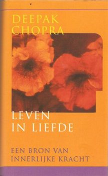 Deepak Chopra - Leven in liefde - 1