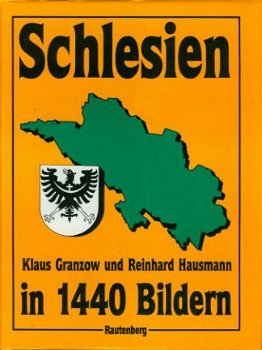 Granzow / Hausmann; Schlesien in 1440 Bildern - 1