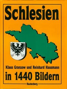 Granzow / Hausmann; Schlesien in 1440 Bildern