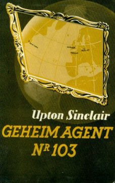 Upton Sinclair; Geheim agent Nr 103