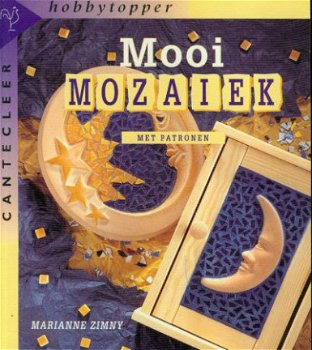 Zimney, Marianne; Mooi Mozaiek - 1