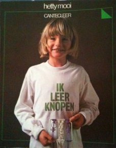 Ik leer knopen, Hetty Mooi