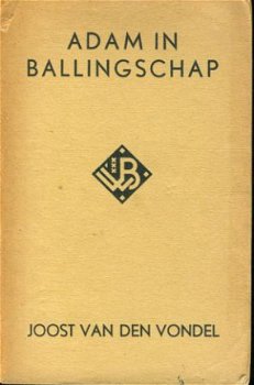 Vondel, Joost van den; Adam in ballingschap - 1