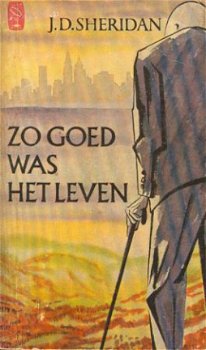 Sheridan, JD: Zo goed was het leven - 1