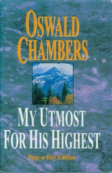 Chambers, Oswald; My utmost for His Highest