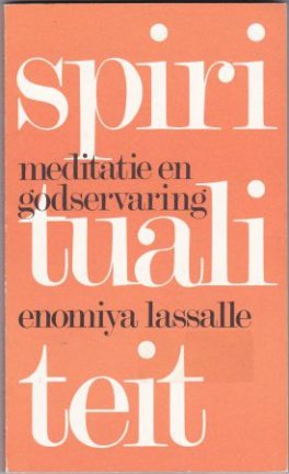 Enomiya Lassalle: Meditatie en Godservaring - nr. 1