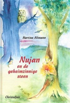 NUJAN EN DE GEHEIMZINNIGE STEEN - Martina Altmann