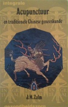 Acupunctuur en traditionele Chinese geneeskunde, J.M.Zalm - 1