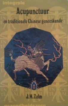 Acupunctuur en traditionele Chinese geneeskunde, J.M.Zalm