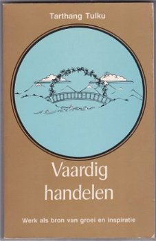 Tartang Tulku: Vaardig handelen - 1