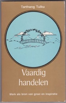 Tartang Tulku: Vaardig handelen