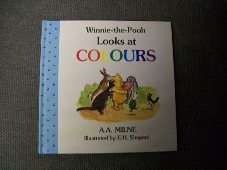 Winnie-the-Pooh Looks at colours A.A.Milne - 1