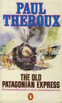 Theroux, Paul; The Old Patagonian Express - 1