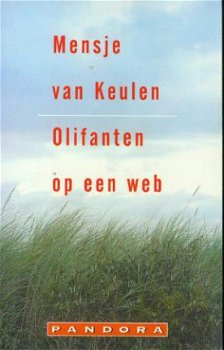 Keulen, Mensje van; Olifanten op een web - 1