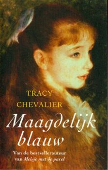 Chevalier, Tracy; Maagdelijk blauw - 1