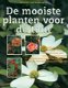 Wijhe-Ruys, Hermine van; De mooiste planten voor de tuin - 1 - Thumbnail