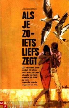 Als je zoiets liefs zegt - 1