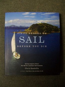 Fifty places to Sail before you die Chris Santella - 1