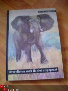 Over dieren raak ik niet uitgepraat door A.F. Portielje