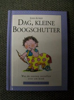 Dag, kleine Boogschutter John Ashtrop - 1