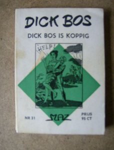 dick bos - dick bos is koppig