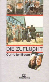 Die Zuflucht. Corrie ten Boom erzählt aus ihrem Leben 1892-1 - 1