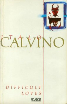 Calvino, Italo; Difficult Loves