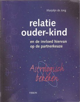 Marjolijn de Jong: Relatie ouder-kind en de invloed hiervan - 1