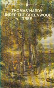 Hardy, Thomas; Under the greenwood tree