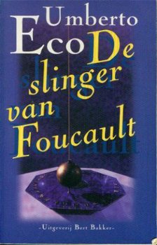 Eco, Umberto; De slinger van Foucault - 1