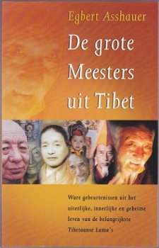 Egbert Asshauer: De grote Meesters uit Tibet - 1