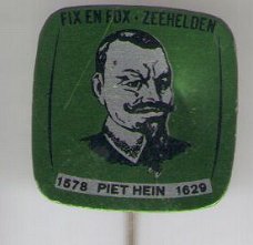 Fix en Fox Zeehelden Piet Hein 1578/1629  speldje ( K_107 )