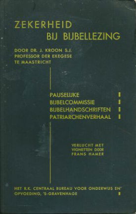 Kroon, J. dr - Zekerheid bij bijbellezing - nr. 1