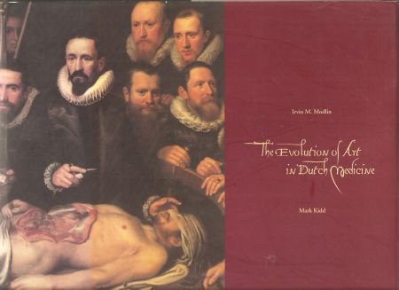 Irvin M.Modlin - The evolution of art in Dutch medicine - 1