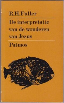 R.H. Fuller: De interpretatie van de wonderen van Jezus - 1