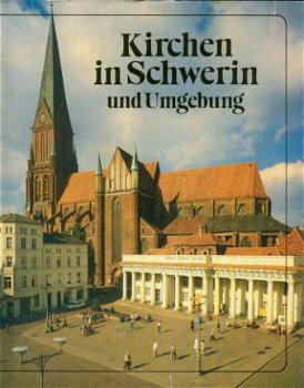 Horst Ende; Kirchen in Schwerin und Umgebung - 1