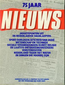 75 Jaar Hoogtepunten uit de Nederlandse Dagbladpers