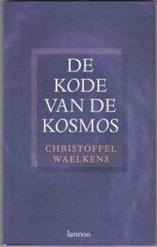 Christoffel Waelkens: De kode van de kosmos