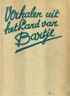 Vries, Anne de; Verhalen uit het land van Bartje