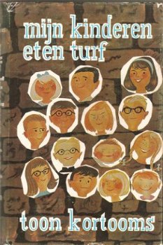 Toon Kortooms - Mijn kinderen eten turf - 1